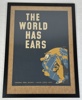 Affisch, "The World Has Ears".