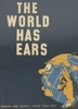 Affisch, "The World Has Ears".