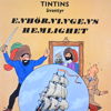 Seriealbum, TinTins Äventyr, "Enhörningens Hemlighet", Första Svenska Upplaga, 1961.