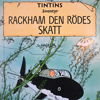 Seriealbum, TinTins Äventyr, "Rackham Den Rödes Skatt", Första Svenska Upplaga, 1962.