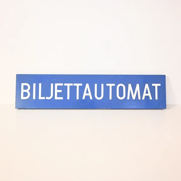 Skylt, "Biljettautomat", plåt.