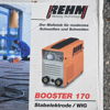 Svets, Rehm Booster 170, 2000-tal.